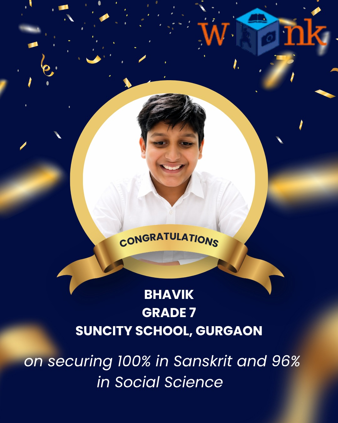Bhavik, Grade 7, Suncity School Gurgaon, 100% in Sanskrit and 96% in Social Science